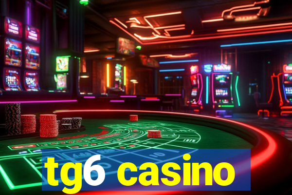 tg6 casino